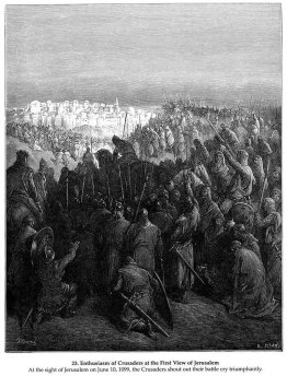 Enthusiasm of Crusaders at the First View of Jerusalem