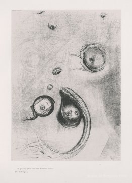 And the eyes without heads were floating like molluscs (plate 13