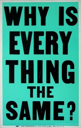 Why Is Everything The Same? (Poster Objects)