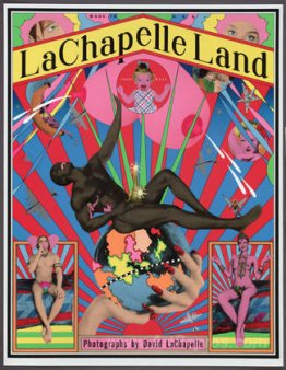 LaChapelle Land, Photographs by David LaChapelle